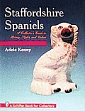 Staffordshire Spaniels A Collectors Guide To