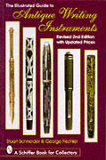 Illustrated Guide To Antique Writing Instrumen