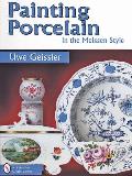 Painting Porcelain In The Meissen Style