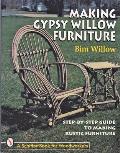Making Gypsy Willow Furniture Step By