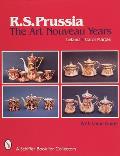 R.S. Prussia: The Art Nouveau Years
