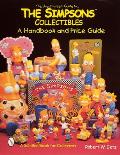 The Unauthorized Guide to the Simpsons(tm) Collectibles: A Handbook and Price Guide