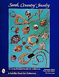 Sarah Coventry(r) Jewelry: An Unauthorized Guide for Collectors
