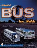 World Of Bus Toys & Models