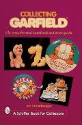 Collecting Garfield(tm): An Unauthorized Handbook and Price Guide