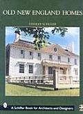 Old New England Homes 2nd Edition