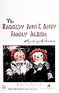 Raggedy Ann & Andy Family Album 3rd Edition