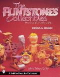The Flintstones(tm)Collectibles: An Unauthorized Guide