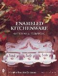 Enameled Kitchen Ware American & European