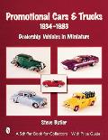 Promotional Cars & Trucks, 1934-1983: Dealership Vehicles in Miniature