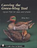 Carving the Green-Wing Teal: Quick Tips for Hen and Drake