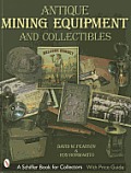 Antique Mining Equipment & Collectibles