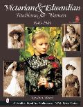 Victorian & Edwardian Fashions for Women 1840 1919