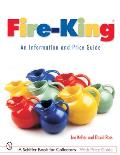 Fire King An Information & Price Guide