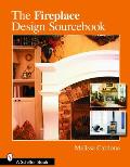 Fireplace Design Sourcebook