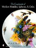 The Encyclopedia of Modern Marbles, Spheres, & Orbs
