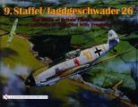 9.Staffel/Jagdgeschwader 26: The Battle of Britain Photo Album of Luftwaffe Bf 109 Pilot Willy Fronh?fer