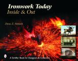 Ironwork Today: Inside & Out: Inside & Out