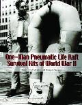 One-Man Pneumatic Life Raft Survival Kits of World War II