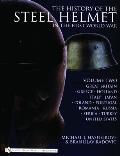 The History of the Steel Helmet in the First World War: Vol 2: Great Britain, Greece, Holland, Italy, Japan, Poland, Portugal, Romania, Russia, Serbia