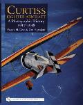 Curtiss Fighter Aircraft: A Photographic History - 1917-1948