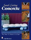 Sand Casting Concrete: Five Easy Projects