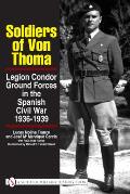 Soldiers Of Von Thoma Legion Condor Grou