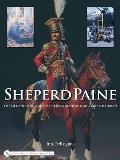 Sheperd Paine: The Life and Work of a Master Modeler and Military Historian