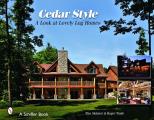 Cedar Style: A Look at Lovely Log Homes