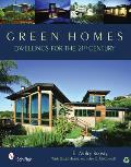 Green Homes: Dwellings for the 21st Century