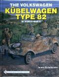The Volkswagen K?belwagen Type 82 in World War II