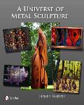 Universe of Metal Sculpture