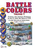 Battle Colors, Volume 5: Insignia and Aircraft Markings of the U.S. Army Air Forces in World War II