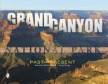 Grand Canyon National Park Past & Present