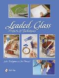 Leaded Glass Projects & Techniques