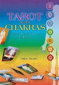 Tarot and the Chakras: Opening New Dimensions to Healers