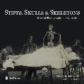 Stiffs, Skulls & Skeletons: Medical Photography and Symbolism