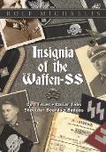 Insignia of the Waffen-SS: Cuff Titles, Collar Tabs, Shoulder Boards & Badges