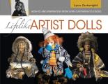 Lifelike Artist Dolls How To & Inspiration from Lynn Cartwrights Studio
