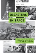 Disasters in Space Stories from the US Soviet Space Race