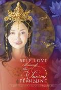 SelfLove through the Sacred Feminine A Guide through the Paintings & Channelings of Jo Jayson