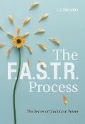 FASTR Process The Secret of Emotional Power