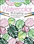 Watercolor the Easy Way Step By Step Tutorials for 50 Beautiful Motifs Including Plants Flowers Animals & More
