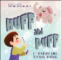 Huff & Puff A Tiny Humans Guide to Mindful Breathing