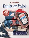 All-Star Quilts of Valor: 25 Patriotic Patterns from Star Designers