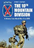 The 10th Mountain Division: A History from World War II to 2005