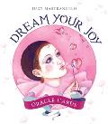 Dream Your Joy Oracle Cards