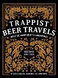 Trappist Beer Travels Second Edition