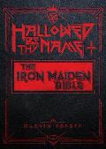 Hallowed Be Thy Name: The Iron Maiden Bible
