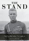 The Stand, 2nd Edition: The Final Flight of Lt. Frank Luke Jr.